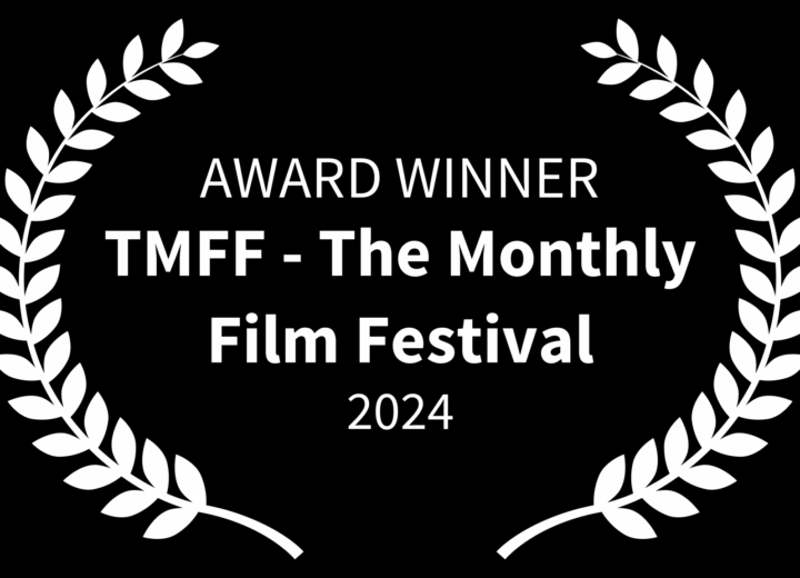 AWARD WINNER - TMFF - The Monthly Film Festival - 2024 (1)